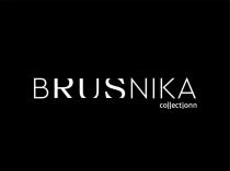 BRUSNIKA collection