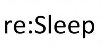 re:Sleep