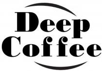 Deep Coffee