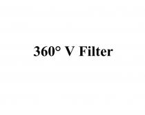 360° V Filter