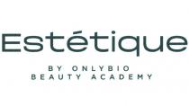 ESTETIQUE BY ONLYBIO BEAUTY ACADEMY