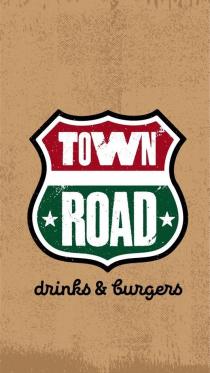 TOWN ROAD, drinks&burgers