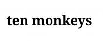 ten monkeys