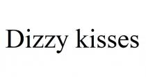 Dizzy kisses