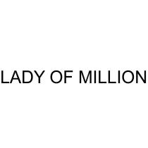 LADY OF MILLION