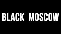BLACK MOSCOW