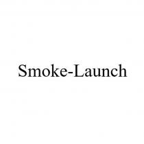 Smoke Launch