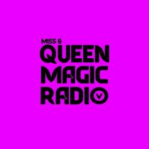 MISS & QUEEN MAGIC RADIO