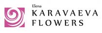 ELENA KARAVAEVA FLOWERS