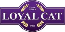 CALIDAD PREMIUM LOYAL CAT PREMIUM QUALITY