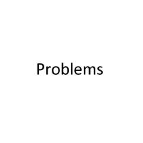 Problems