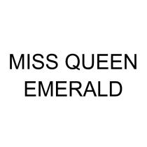 MISS QUEEN EMERALD