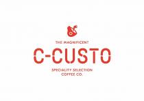 THE MAGNIFICENT C-CUSTO SPECIALYTY SELECTION COFFEE CO.