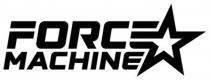 FORCE MACHINE