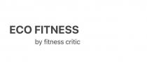 ECO FITNESS BY FITNESS CRITIC