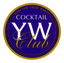 YW COCKTAIL CLUB JOIN THE TASTE PARTY
