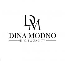 DM DINA MODNO HIGH QUALITY