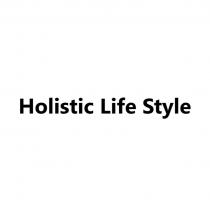 Заявленное словесное обозначение «Holistic Life Style», выполненное строчными буквами начиная с заглавной буквы латинского алфавита. Транслитерация: «Холистический образ жизни».