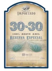 IMPORTADO 30-30 AGAVE AZUL RESERVA ESPECIAL