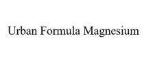 Urban Formula Magnesium