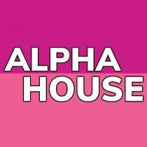 ALPHA HOUSE