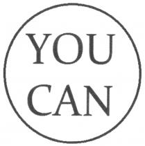 YOU CAN