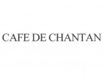 CAFE DE CHANTAN