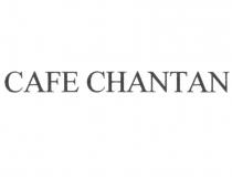 CAFE CHANTAN