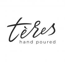 teres hand poured