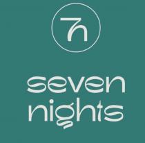 SEVEN NIGHTS