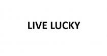 LIVE LUCKY