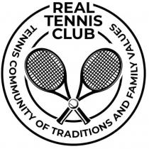 REAL TENNIS CLUB, TENNIS COMMUNITY OF TRADITIONS AND FAMILY VALUES