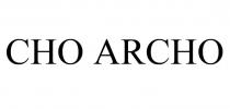 CHO ARCHO