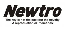 Newtro The key is not the past but the novelty A reproduction of memories