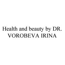 Health and beauty by DR. VOROBEVA IRINA