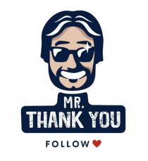 MR. THANK YOU FOLLOW