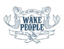 WAKE PEOPLE