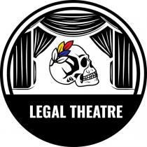 LEGAL THEATRE