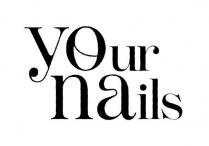 YOUR NAILS