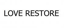 LOVE RESTORE