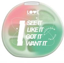 Love Generation I see it I like it I got it I want it eyeshadow palette