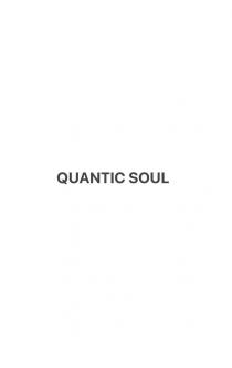 QUANTIC SOUL