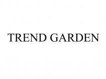 TREND GARDEN