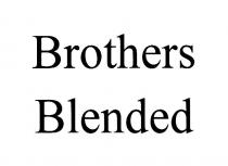 BROTHERS BLENDED