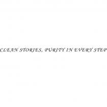 CLEAN STORIES, PURITY IN EVERY STEP
