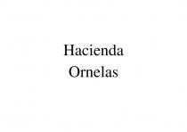 Hacienda Ornelas