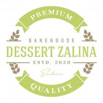 DESSERT ZALINA PREMIUM QUALITY BAKEHOUSE Exclusive