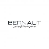 Bernaut Delivery of Integrated Solutions