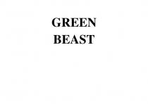 GREEN BEAST