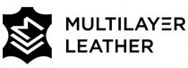 MLL MULTILAYER LEATHER